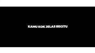 MENTAHAN LIRIK LAGU || DJ KAMU KOK JELAS BEGITU?