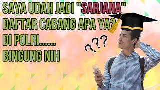 saya sarjana s1 harus mendaftar di polri lewat jalur apa