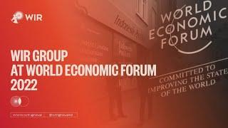 WIR Group at World Economic Forum 2022