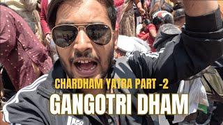 Gangotri 2024 | Gangotri Yatra | Yumnotri Gangotri | chardham yatra tour with Yatratube part -2