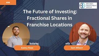 The Future of Investing: Fractional Shares in Franchise Locations