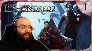 A Long Day In Dunwall | Dishonored 2 - Blind Playthrough [Part 1]