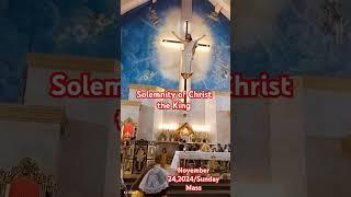 #Solemnity of Christ the King #Sunday Mass #viralvideo #everyoneeverywhere #highlightseveryone