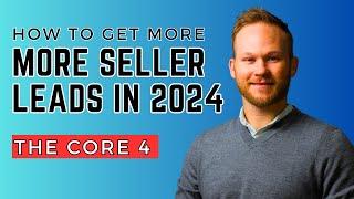 Top 4 Seller Lead Sources for Real Estate Agents in 2024 | Proven Strategies to Grow Your Listings