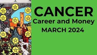 Cancer: Your Time To Be On Top, No Playing Small Now!  March 2024 CAREER AND MONEY Tarot Reading