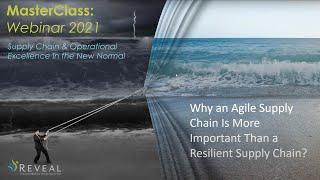 Why An Agile Supply Chain Is More Important that a Resilient Supply Chain