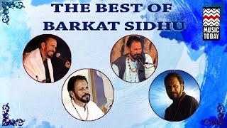 The Best Of Barkat Sidhu | Audio Jukebox | Vocal | Sufi
