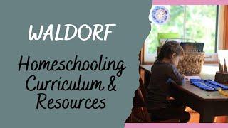 WALDORF HOMESCHOOL CURRICULUM | Popular Homeschool Curriculum Picks for a Waldorf Style Education