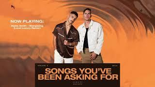 Loud Luxury - Songs You've Been Asking For: Vol 5 (DJ MIX)