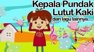 Kepala Pundak Lutut Kaki dan lagu lainnya  | Lagu Anak Indonesia