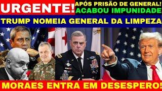 TRUMP ACABA DE NOMEAR GENERAL QUE VAI LIMPAR O BRASIL! EXERCITO BRASILEIRO CORTA MORAES COM MEDO!