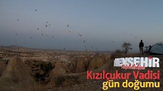 KAPADOKYA KIZILÇUKUR VADİSİNDE GÜN DOĞUMU (SUNRISE IN CAPPADOCIA KIZILÇUKUR VALLEY) ВОЗДУШНЫЙ ТУР