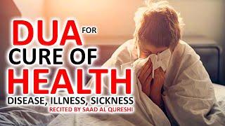 POWERFUL DUA SHIFA FOR CURE OF HEALTH, DISEASE, ILLNESS AND SICKNESS