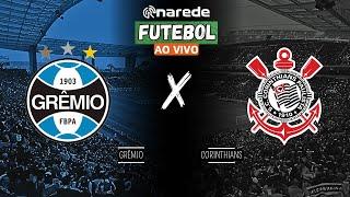 GRÊMIO X CORINTHIANS AO VIVO - TRANSMISSÃO AO VIVO COPA DO BRASIL 2024 OITAVAS DE FINAL - VOLTA