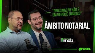 #001 | PODCAST DESENVOLVE IMOB - ÂMBITO NOTARIAL