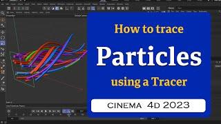 How to trace particles in Cinema 4D 2023 @MaxonVFX ​