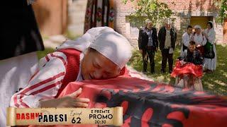 Promo - DASHNI DHE PABESI - Episodi 62 ( Tregime të Vjetra)