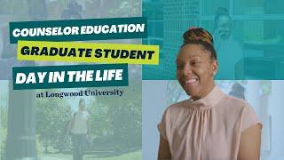 Day in the Life | Counseling at Longwood University | Graduate Student