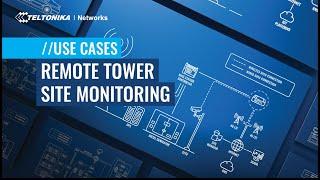 Use Cases - Remote Tower Site Monitoring