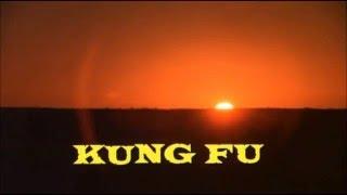 Kung Fu 1972 - 1975  Opening and Closing Theme