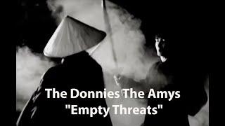 The Donnies The Amys - "Empty Threats"