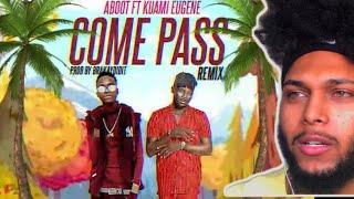 (TRB)  ABOOT COME PASS REMIX FT KUAMI EUGENE (REACTION) OFFICIAL VIDEO