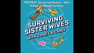 Surviving Sister Wives | PREVIEW: Surviving Reality - Who Killed JonBenet Ramsey