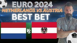 Netherlands vs Austria Picks, Predictions and Odds | 2024 EURO 2024 Best Bets 6/25/24