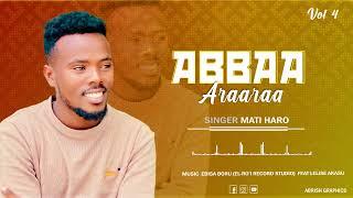 ABBAA ARAARA :Singer Mati Haro :New Gospel Song