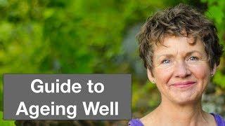 Guide to Ageing Well