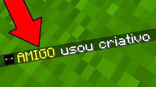 MEU AMIGO USA CRIATIVO NO MINECRAFT