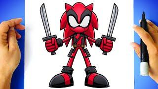 How to DRAW SONIC DEADPOOL - Sonic the Hedgehog