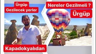 Ürgüp Gezilecek Yerler