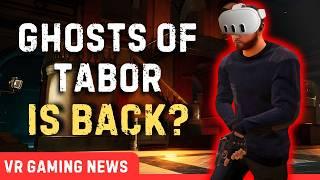 Ghosts of Tabor UPSIZING & More - VR Gaming News