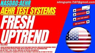 FRESH UPTREND : AEHR STOCK ANALYSIS | AEHR TEST SYSTEMS STOCK