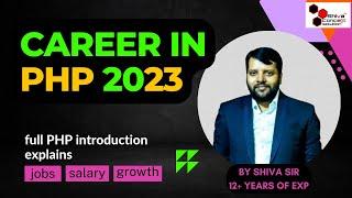 CAREER IN PHP 2023 | FULL DETAILS OF PHP | PHP CAREER | JOBS IN PHP | CAREER GROWTH IN PHP #php