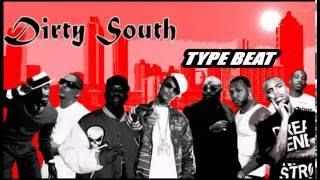 Dirty South Type Beat (D&D Beats)