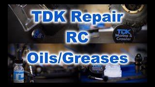 TDK Repair RC Oils/Greases