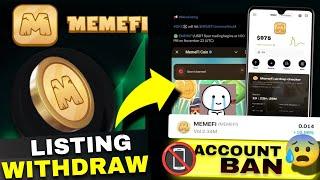 Memefi Coin Airdrop Withdrawal | Memefi Account Ban | Memefi Update | Memefi Price - Listing