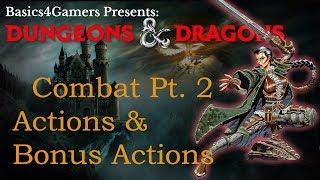 Dungeons and Dragons: Basics of Actions & Bonus Actions