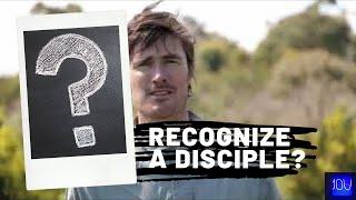 How to Recognize a True Disciple of Christ
