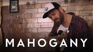 James Gillespie - What You Do | Mahogany Session