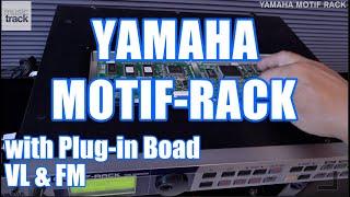 YAMAHA MOTIF-RACK with FM&VL Plug-in Board Demo & Review