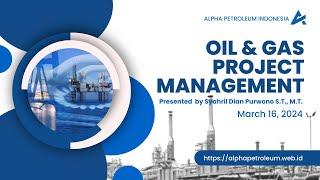 Online Training Oil & Gas Project Management by PT Alpha Petroleum Indonesia