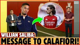 URGENT! WILLIAN SALIBA SENDS DIRECT MESSAGE TO CALAFIORI! [ARSENAL FC NEWS DIARY]