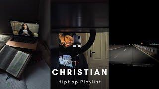 Top Christian Hip Hop Boys | Hip Hop Playlist Mix | (Late night Drive, Gym, Chilling, Worship Jesus)