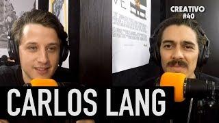 CREATIVO #40 - Carlos Lang