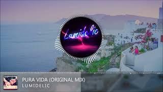 Lumidelic - Pura Vida