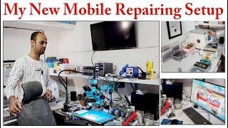 My New Mobile Repairing Setup at Home