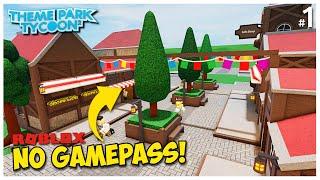 Building a Theme Park WITHOUT GAMEPASSES in Theme Park Tycoon 2! | #1